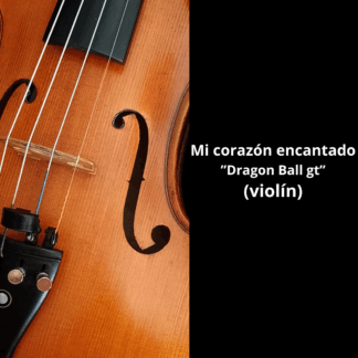 MI CORAZON ENCANTADO-VIOLIN